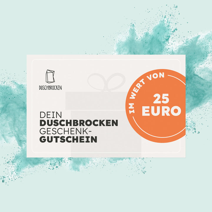 Duschbrocken 25€ Gutschein